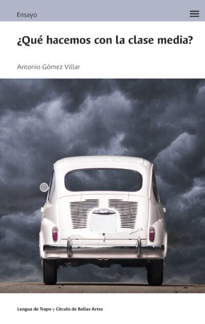 ¿Qué hacemos con la clase media?